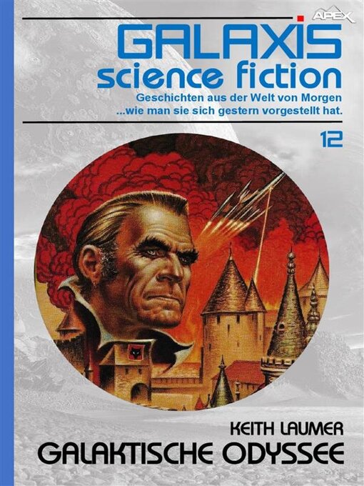 Title details for GALAXIS SCIENCE FICTION, Band 12--GALAKTISCHE ODYSSEE by Keith Laumer - Available